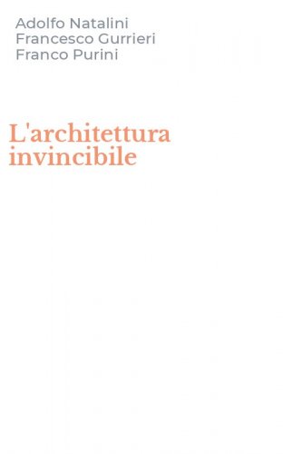 L'architettura invincibile