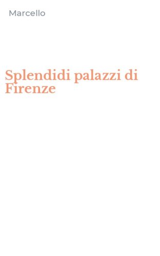 Splendidi palazzi di Firenze