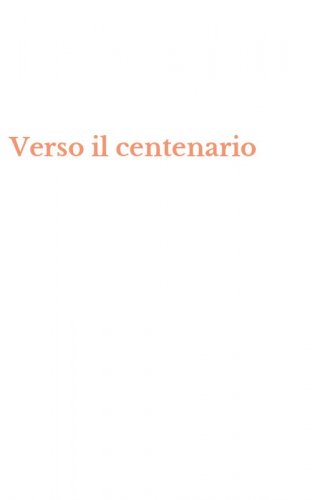 Verso il centenario