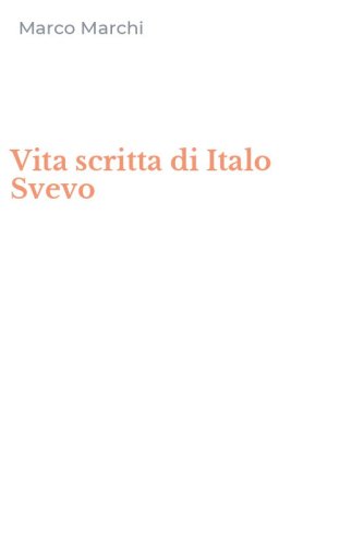 Vita scritta di Italo Svevo