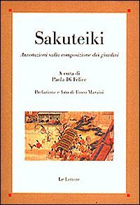 Sakuteiki. Annotazioni sulla composizione dei giardini