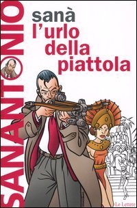 San&agrave;. L'urlo della piattola