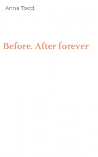 Before. After forever