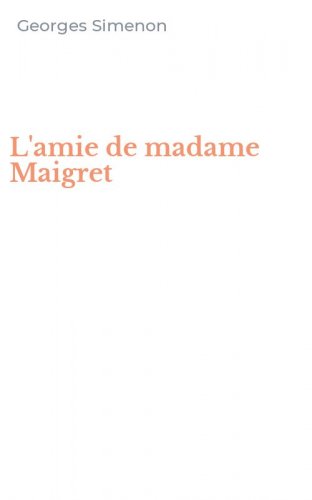 L'amie de madame Maigret
