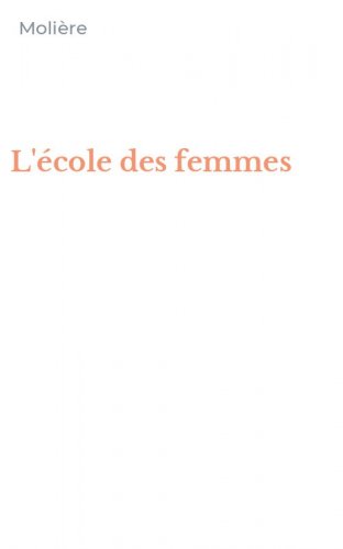 L'&eacute;cole des femmes