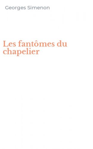 Les fant&ocirc;mes du chapelier