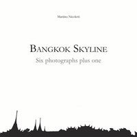 Bangkok Skyline. Six photographs plus one-Bangkok Skyline. Sei fotografie pi&ugrave; una