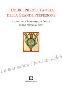 I dodici piccoli tantra della Grande Perfezione