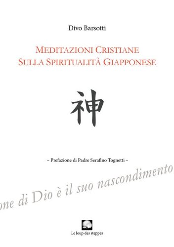 Meditazioni cristiane sulla spiritualit&agrave; giapponese