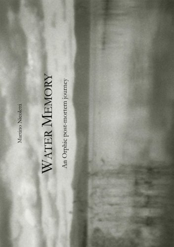 Water memory. An orphic post-mortem journey-Memoria d'acqua: un viaggio post-mortem orfico