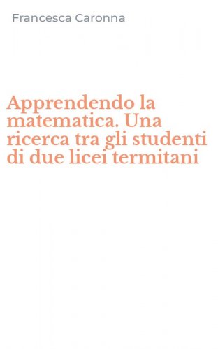 Apprendendo la matematica. Una ricerca tra gli studenti di due licei termitani