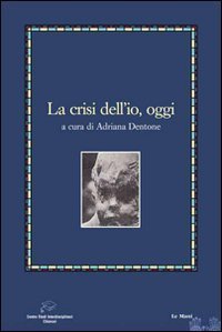 La crisi dell'io oggi