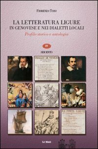 La letteratura ligure in genovese. Profilo storico e antologia