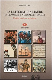 La letteratura ligure in genovese. Profilo storico e antologia