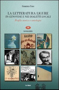 La letteratura ligure in genovese. Profilo storico e antologia