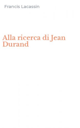 Alla ricerca di Jean Durand