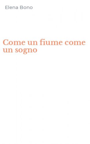 Come un fiume come un sogno