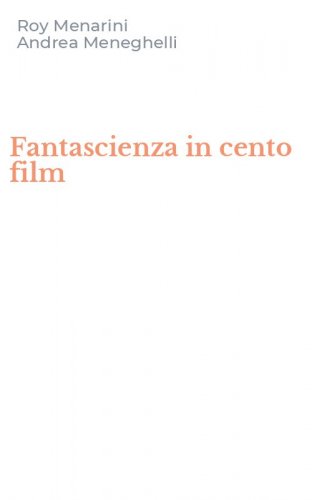 Fantascienza in cento film