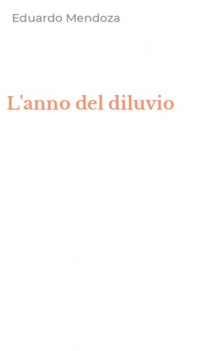 L'anno del diluvio