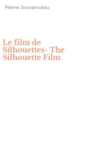Le film de Silhouettes-The Silhouette Film