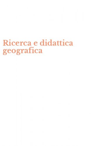 Ricerca e didattica geografica