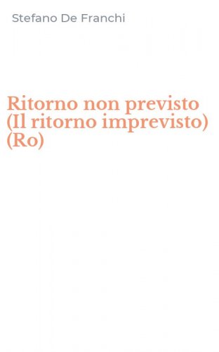 Ritorno non previsto (Il ritorno imprevisto) (Ro)