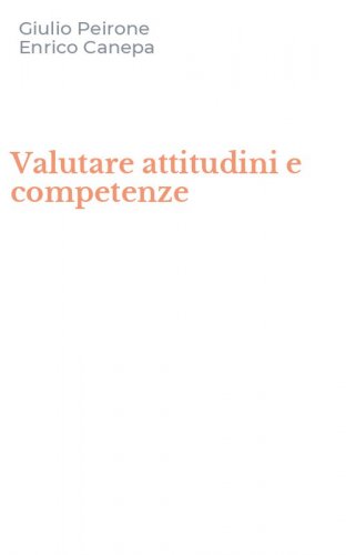 Valutare attitudini e competenze