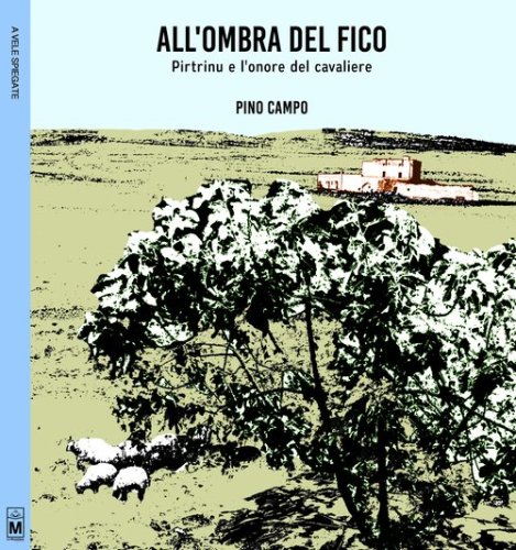 All'ombra del fico. Pitrinu e l'onore del cavaliere
