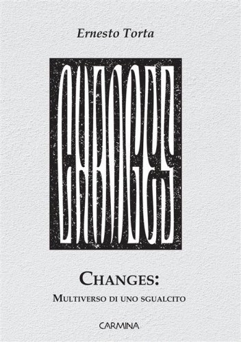 Changes: multiverso di uno sgualcito