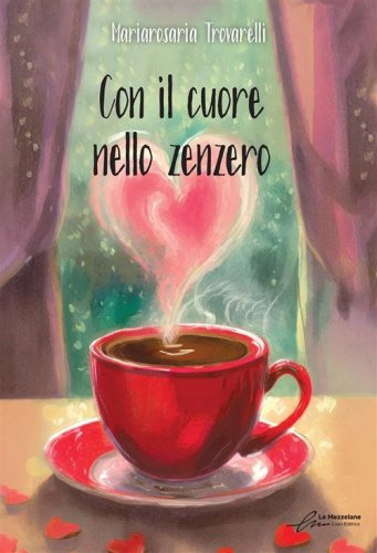 Con il cuore nello zenzero