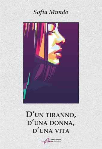 D'un tiranno, d'una dona, d'una vita