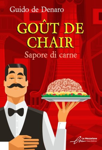 Go&ucirc;t de chair. Sapore di carne