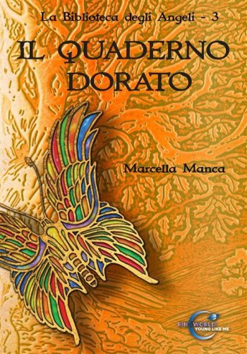 Il quaderno dorato. La biblioteca degli angeli