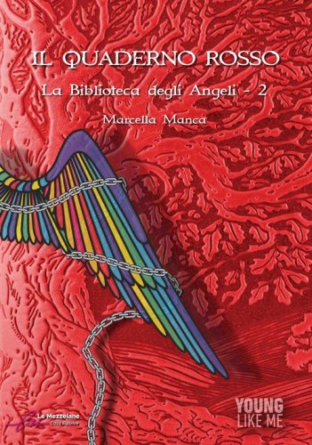 Il quaderno rosso. La biblioteca degli angeli