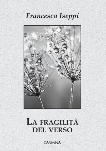 La fragilit&agrave; del verso
