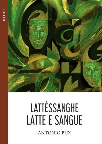 Latt&egrave;ssanghe. Latte e sangue