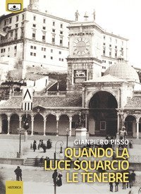 Quando la luce squarci&ograve; le tenebre