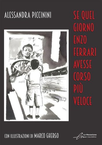 Se quel giorno Enzo Ferrari avesse corso pi&ugrave; veloce
