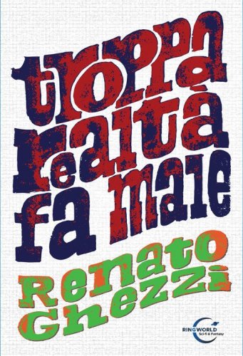 Troppa realt&agrave; fa male