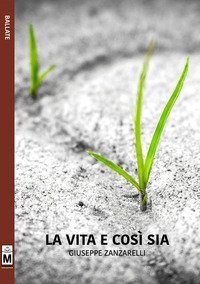 La vita e cos&igrave; sia
