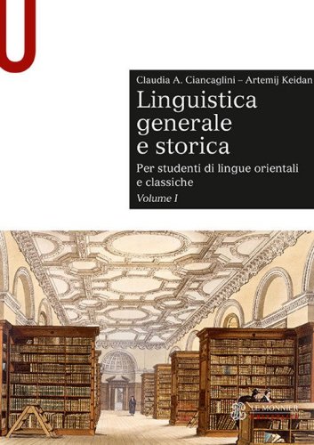 Linguistica generale e storica. Per studenti di lingue orientali e classiche