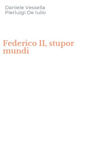 Federico II, stupor mundi