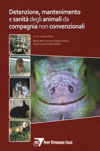 Detenzione, mantenimento e sanit&agrave; degli animali da compagnia non convenzionali