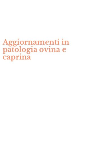 Aggiornamenti in patologia ovina e caprina