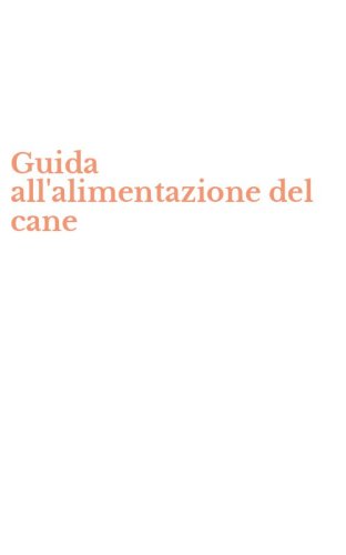 Guida all'alimentazione del cane