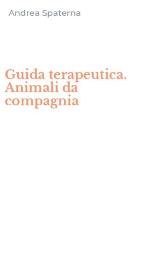 Guida terapeutica. Animali da compagnia