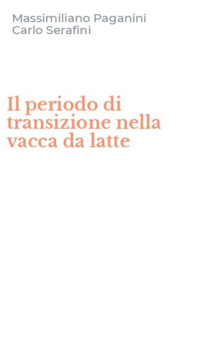 Il periodo di transizione nella vacca da latte