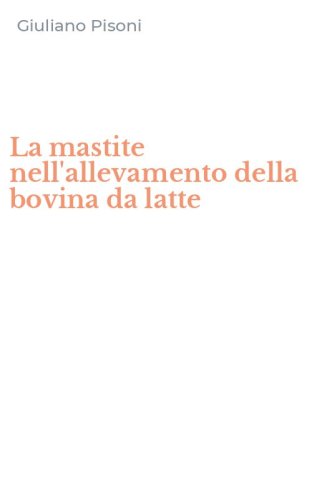 La mastite nell'allevamento della bovina da latte