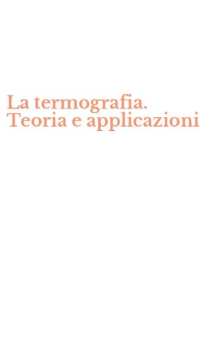 La termografia. Teoria e applicazioni