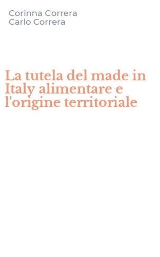 La tutela del made in Italy alimentare e l'origine territoriale